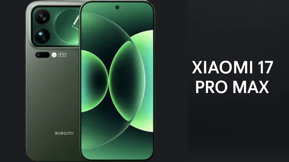 Xiaomi 17 Pro Max First Look: 8 Incredible Specifications And Price Details That You Can’t Miss