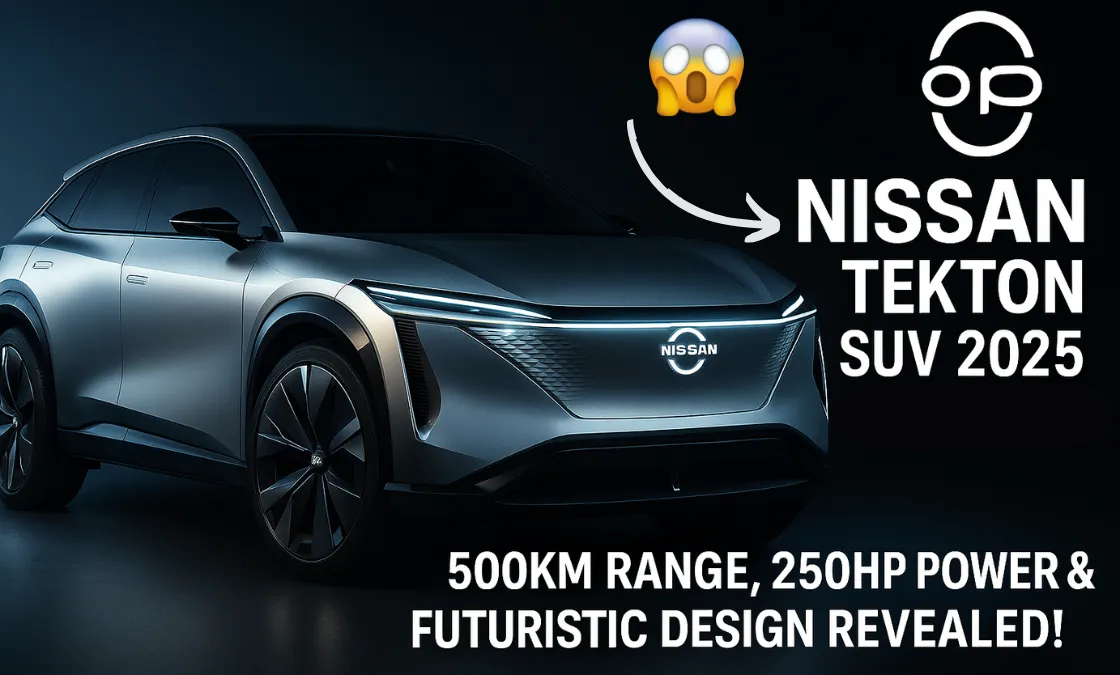 Nissan Tekton SUV 2025 Unveiled – 500Km Range, 250HP Power & Futuristic Design Revealed!
